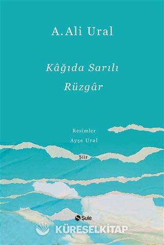 Kağıda Sarılı Rüzgar (Ciltli)