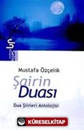 Şairin Duası Dua Şiirleri Antolojisi