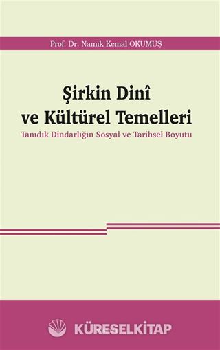 Şirkin Dinî ve Kültürel Temelleri