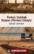 Türkçe Dublajlı İtalyan Filmleri Gibiyiz