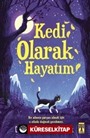 Kedi Olarak Hayatım