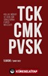 TCK CMK PVSK (Kolluk, Müdafi ve Vekil İçin Soruşturma Evresi Mevzuatı)
