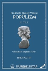 Pragmata Siyaset Üçgeni Popülizm (2. Cilt)