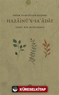 Hazâinü's-Saâdât Sağlık ve Mutluluk Hazineleri)