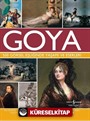 Goya 500 Görsel Eşliğinde Yaşamı ve Eserleri
