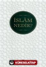 İslam Nedir?