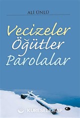 Vecizeler Öğütler Parolalar