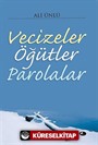 Vecizeler Öğütler Parolalar