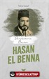 Davetçinin Öncüsü Hasan El-Benna