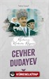 Rusların Korkulu Rüyası Cevher Dudayev