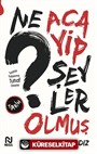 Ne Acayip Şeyler Olmuş