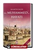 Allah'ın Elçisi Hazreti Muhammedin (S.A.V.) Hayatı