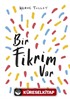 Bir Fikrim Var