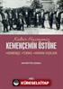 Kemençemin Üstüne