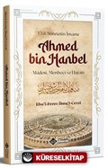 Ehli Sünnetin İmamı Ahmed Bin Hanbel