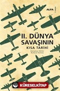 II. Dünya Savaşının Kısa Tarihi