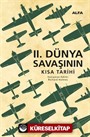 II. Dünya Savaşının Kısa Tarihi (Ciltli)