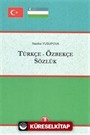 Türkçe-Özbekçe Sözlük