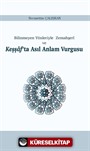 Bilinmeyen Yönleriyle Zemahşerî ve Keşşaf'ta Asıl Anlam Vurgusu