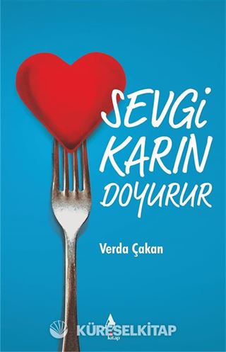 Sevgi Karın Doyurur