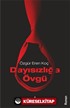 Dayısızlığa Övgü