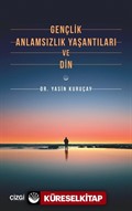 Gençlik, Anlamsızlık Yaşantıları ve Din