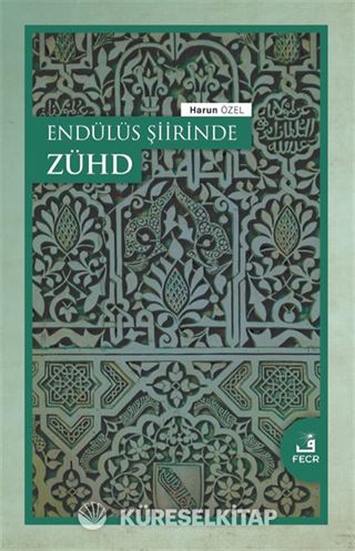 Endülüs Şiirinde Zühd