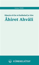 Hüseyin el-Cisr et-Tarabulusi'ye Göre Ahiret Ahvali