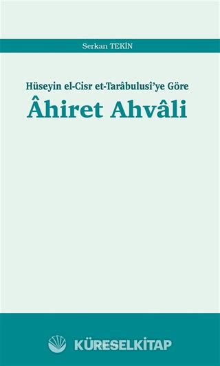 Hüseyin el-Cisr et-Tarabulusi'ye Göre Ahiret Ahvali