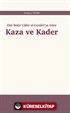 Ebû Bekir Cabir el-Cezairî'ye Göre Kaza ve Kader