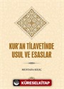 Kur'an Tilavetinde Usul ve Esaslar