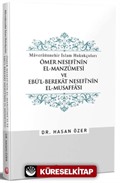 Ömer Nesefî'nin El-Manzûme'si ve Ebü'l-Berekat Nesefî'nin El-Musaffa'sı