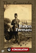 Halkın Fermanı: Balkan Savaşları'nda Hint Müslüman Tıp Heyeti