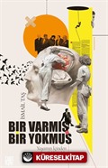 Bir Varmış Bir Yokmuş