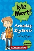 İşte Mert! - Arkadaş Ziyareti - Başkalarını Düşünmek