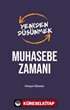 Muhasebe Zamanı / Yeniden Düşünmek