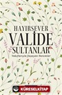 Hayırsever Valide Sultanlar