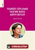 Feminist Söylemde Yeni Bir Bakış: Judith Butler