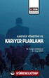 Kariyer Yönetimi ve Kariyer Planlama