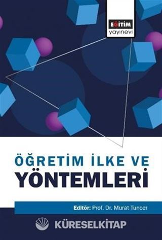 Öğretim İlke ve Yöntemleri (Edit. Murat Tuncer)