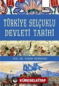 Türkiye Selçuklu Devleti Tarihi