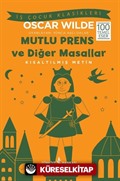 Mutlu Prens ve Diğer Masallar (Kısaltılmış Metin)