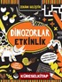 Zekanı Geliştir / Dinozorlar Etkinlik