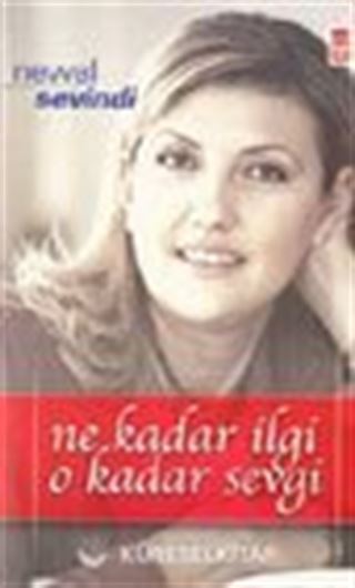 Ne Kadar İlgi O Kadar Sevgi
