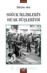 Soğuk İklimlerin Sıcak Düşleriydi