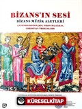 Bizans'ın Sesi: Bizans Müzik Aletleri
