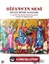 Bizans'ın Sesi: Bizans Müzik Aletleri
