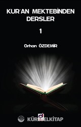 Kur'an Mektebinden Dersler 1