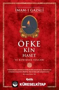 Öfke, Kin, Haset ve Kurtuluş Yolları