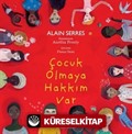 Çocuk Olmaya Hakkım Var (Karton Kapak)